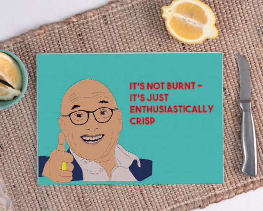 Gregg Wallace Burnt Quote Glass Chopping Cutting Cheese Chacuterie Board Gift
