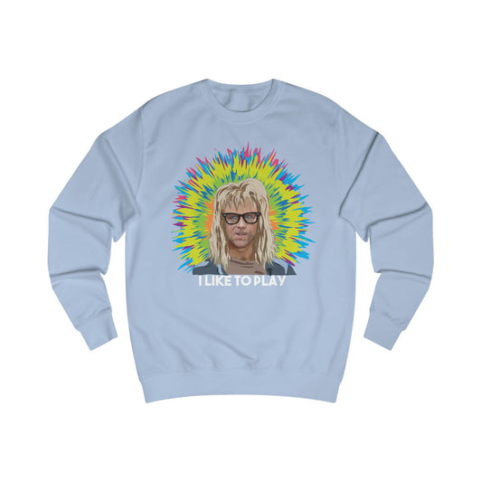 Garth I Like To Play Sweatshirt